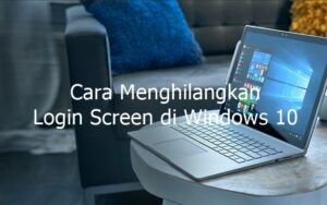 cara menghilangkan password windows 10