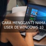 Cara Mengganti Nama User di Windows 10