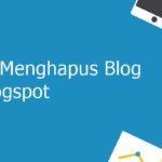 cara menghapus blog di blogspot