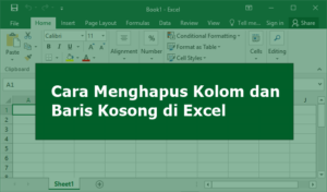 cara menghapus kolom dan baris kosong di excel