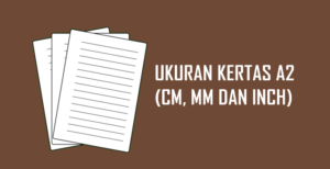 ukuran kertas a2 dalam cm mm inch