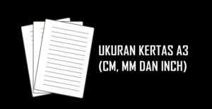 ukuran kertas a3 dalam cm mm inch