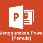 Cara Menggunakan PowerPoint