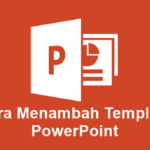 Cara Menambah Template Powerpoint