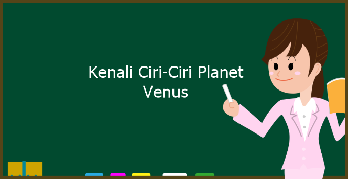 Ciri Ciri Planet Venus Penjelasannya Ciri Fisik Karakteristik