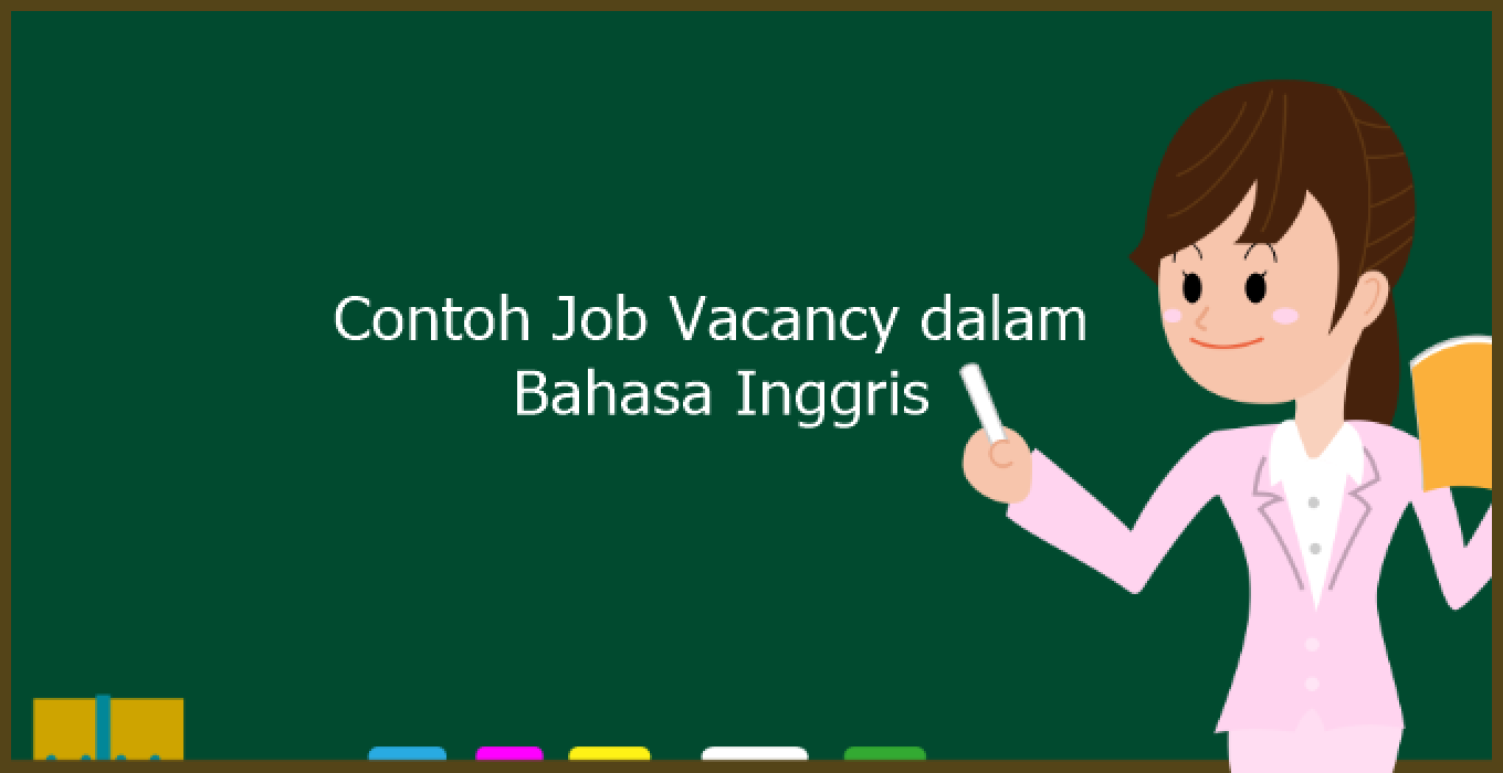 Contoh Job Vacancy Dalam Bahasa Inggris Baik Benar