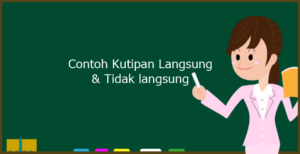 Contoh Kutipan Langsung dan Tidak langsung