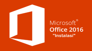 Cara Install Microsoft Office 2016 Mudah