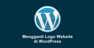 Cara Mengganti Logo di WordPress