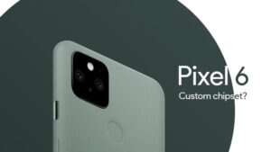 Google Kembangkan Prosesor Sendiri Untuk Pixel 6