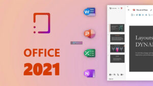 Microsoft Office 2021 Diluncurkan Bersamaan Dengan Windows 11