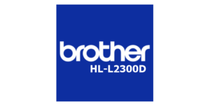 Download Driver Brother HL-L2300D Terbaru