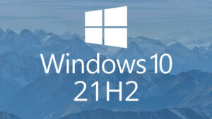 Windows 10 21H2 Masuki Fase Penyebaran Luas