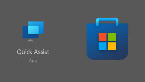 Admin Windows Mengeluh Quick Assist Dipindahkan ke Microsoft Store