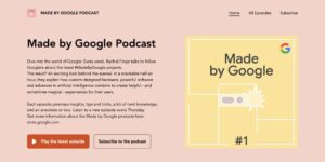 ‘Made by Google’ Jadi Podcast Pertama Google