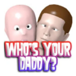 Download Who's Your Daddy Terbaru